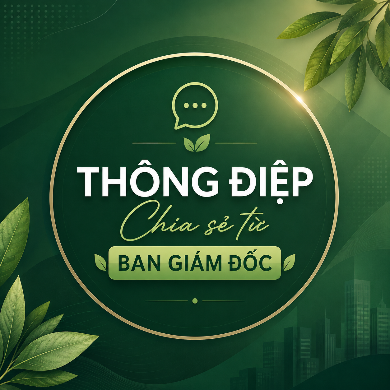 Thông điệp - Chia sẻ từ Ban Giám đốc | Số 03 |